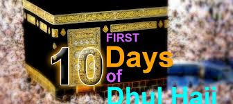 Importance Of First Ten Days of Zil Hajj And Sacrifice