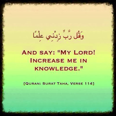 My Lord! Increase Me In Knowledge