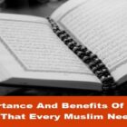 The Importance And Benefits Of Reciting Ayat ul Kursi That Every Muslim Needs To Know