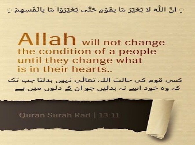 Allah Will Not Change The Condition Of A People Until They Change What Is In Themselves