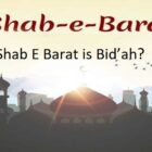 Why Celebrating Shab E Barat Is Bidah | Innovations
