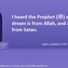 A Good Dream Is From Allah, And A Bad Dream Is From Satan