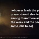 Whoever Leads The People In Prayer Should Shorten