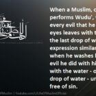 When A Muslim Performs Wudu Or With The Last Drop Of Water Until He Becomes Free Of Sin
