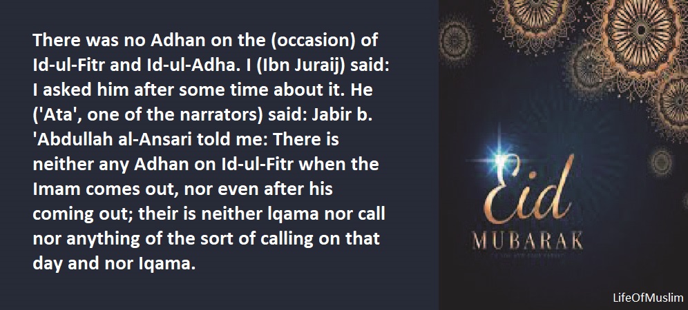 There Was No Adhan On The (Occasion) Of Eid Ul Fitr And Eid Ul Adha