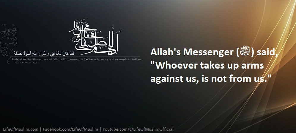 Whoever Takes Up Arms Against Us, Is Not From Us