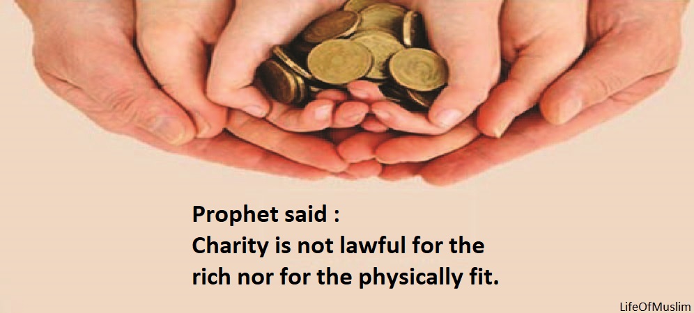 Charity Is Not Lawful For The Rich Nor For The Physically Fit