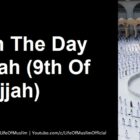 Fast On The Day Of Arafah (9th Of Dhul Hijjah)