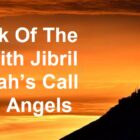 The Talk Of The Allah With Jibril And Allah’s Call For The Angels