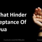 Things That Hinder The Acceptance Of Dua