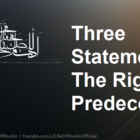 Three Statements Of The Righteous Predecessors