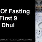 Virtues Of Fasting During First 9 Days of Dhul Hijjah