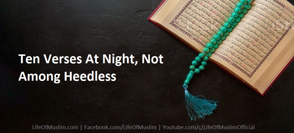 Ten Verses At Night, Not Among Heedless