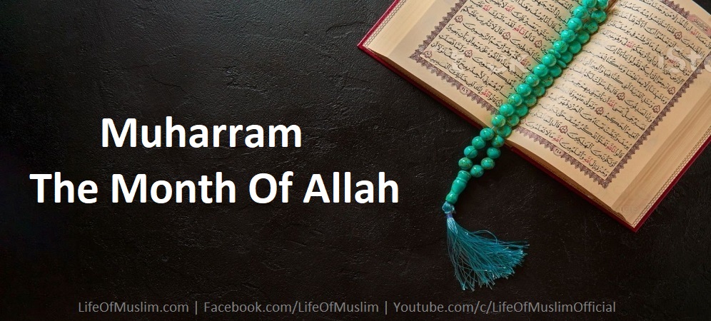 Muharram The Month Of Allah