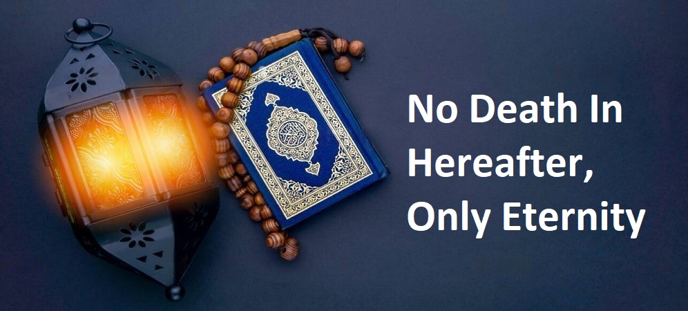 No Death In Hereafter, Only Eternity