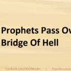 The Prophets Pass Over The Bridge Of Hell