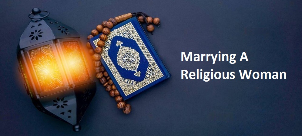 Marrying A Religious Woman