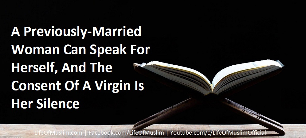 A Previously-Married Woman Can Speak For Herself, And The Consent Of A Virgin Is Her Silence