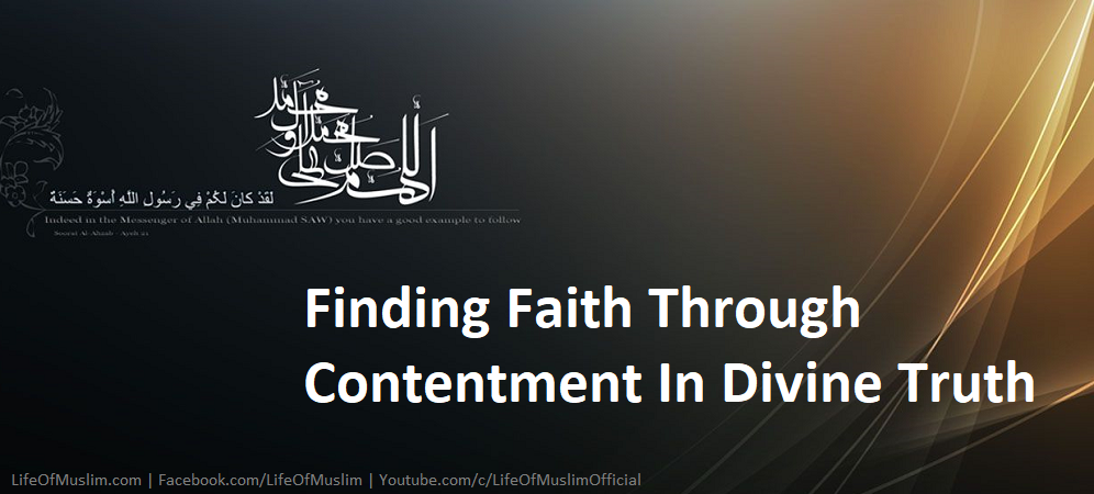 Finding Faith Through Contentment In Divine Truth