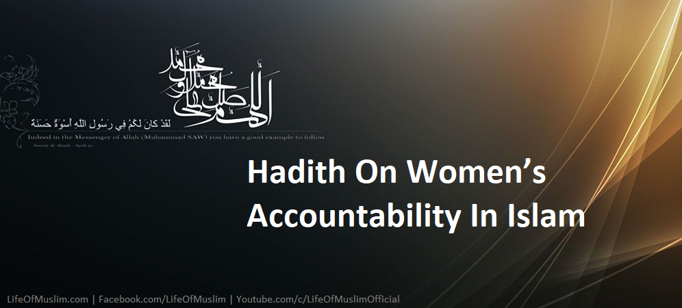 Hadith On Women’s Accountability In Islam