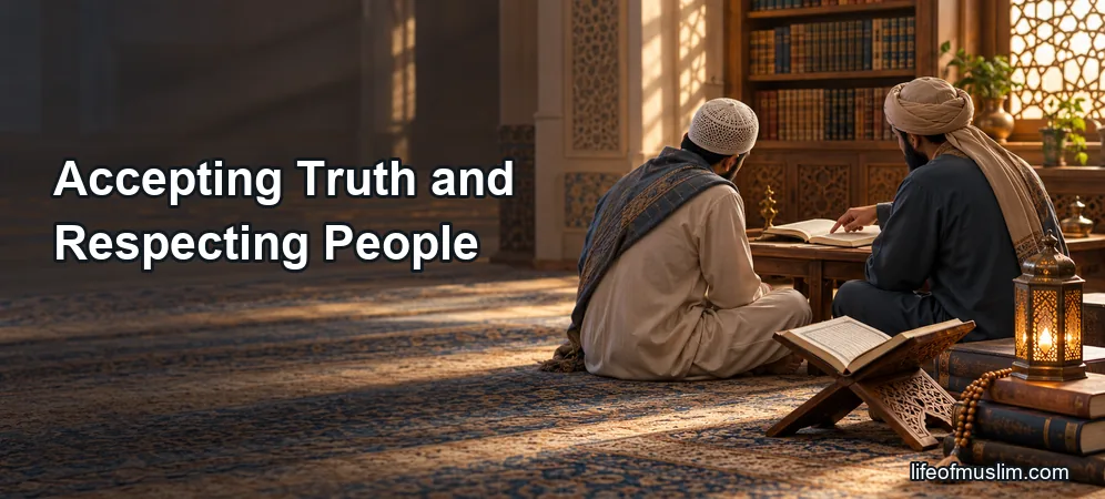 Protecting the Heart From Pride by Accepting Truth and Respecting People