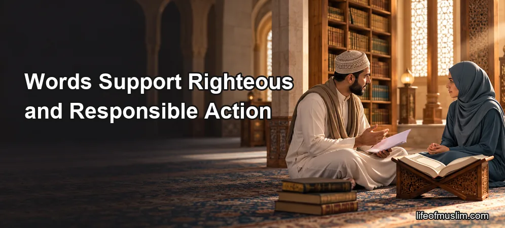 Speaking With Integrity So Words Support Righteous and Responsible Action